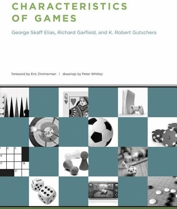 Book review: Characteristics of Games (George Skaff Elias, Richard Garfield, K. Robert Gutschera)